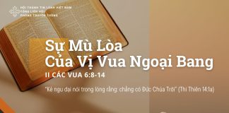 Sự Mù Lòa Của Vị Vua Ngoại Bang – 6/8/2025